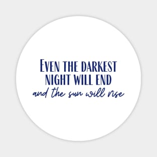 The Darkest Night Magnet